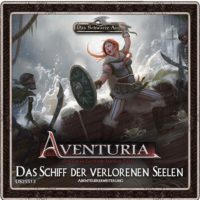 Aventuria - Das Schiff der verlorenen Seelen